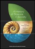  A History of Science in Society: From Philosophy to Utility